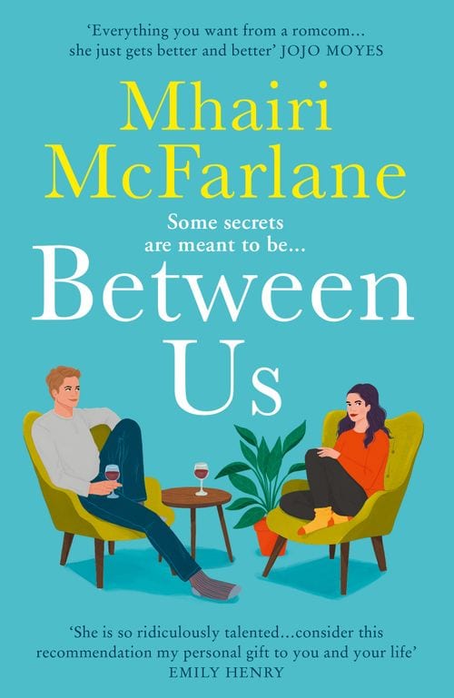 Mhairi McFarlane : Between Us