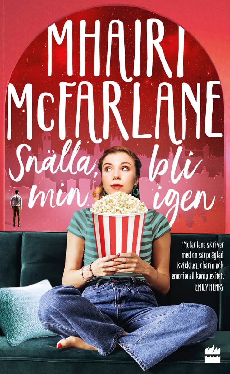 Mhairi McFarlane : Snälla, bli min igen