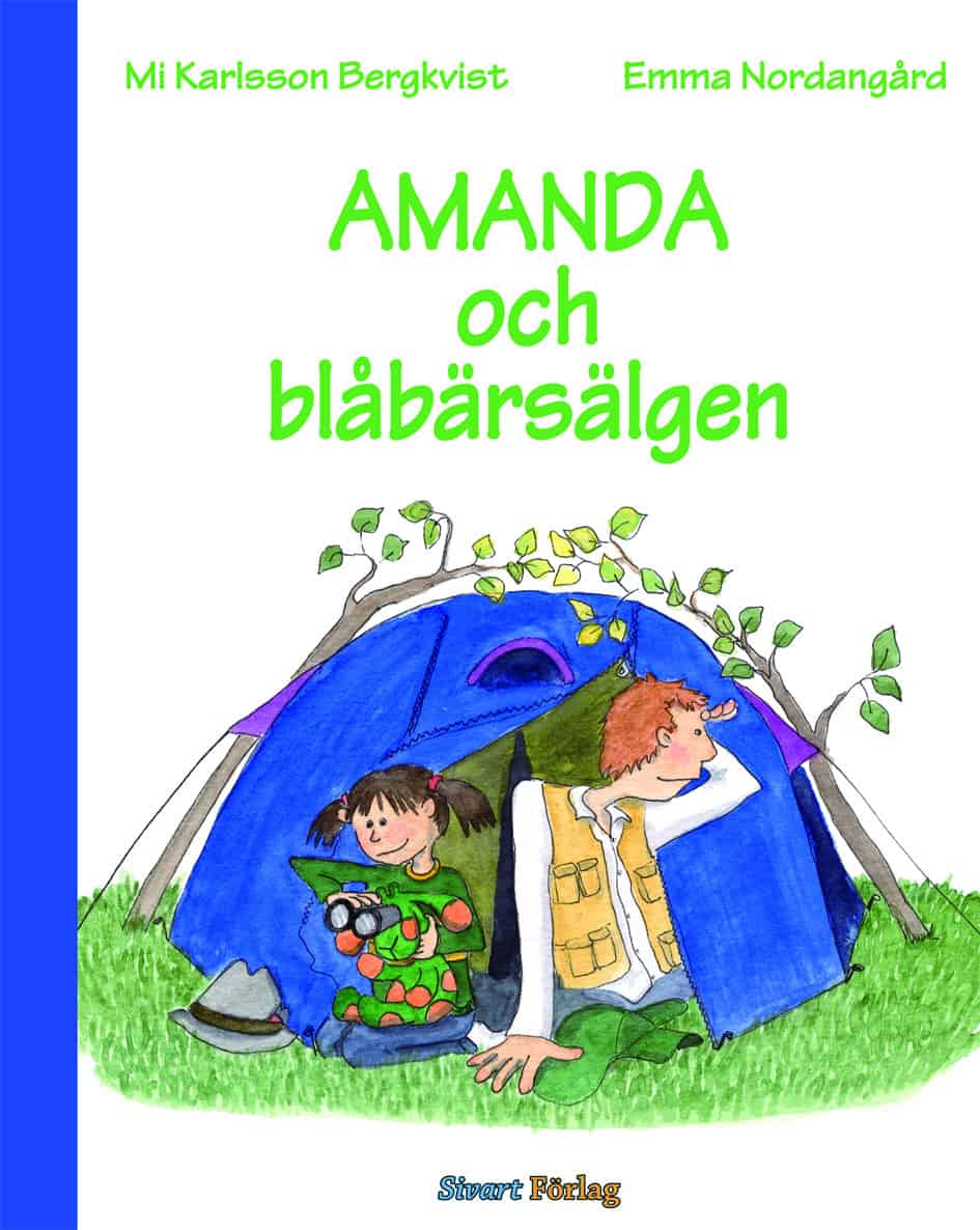 Mi Karlsson Bergkvist : Amanda och blåbärsälgen