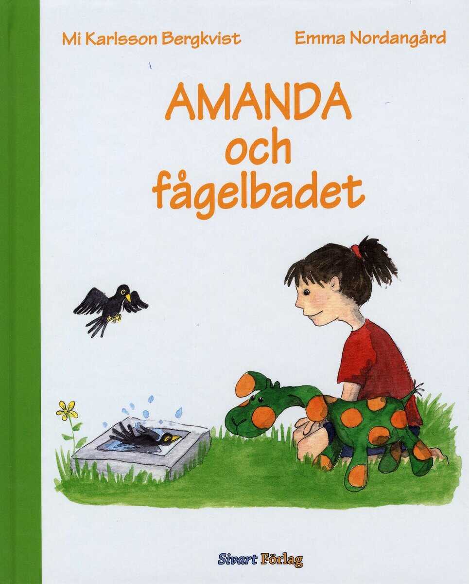 Mi Karlsson Bergkvist : Amanda och fågelbadet