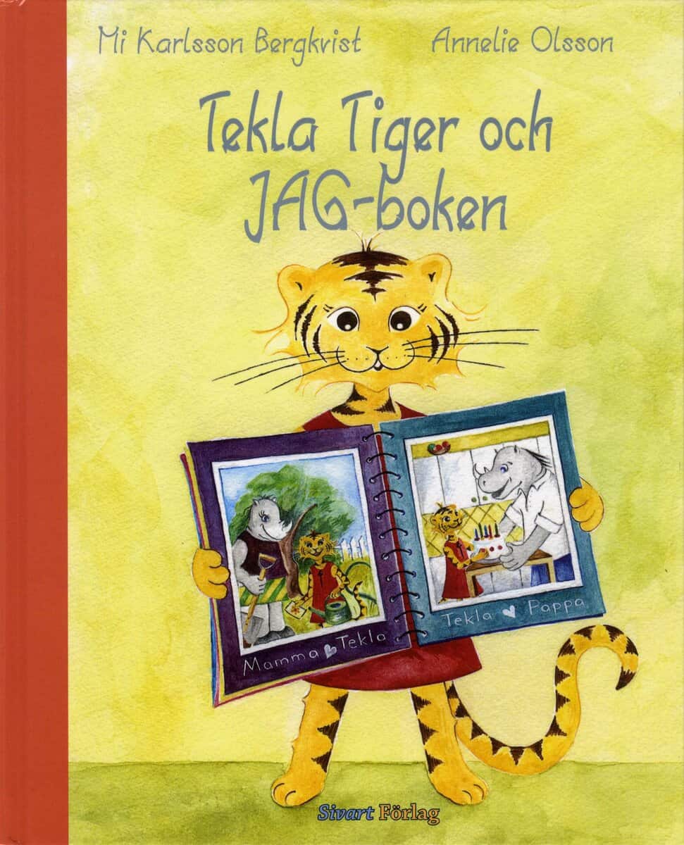Mi Karlsson Bergkvist : Tekla Tiger och JAG-boken