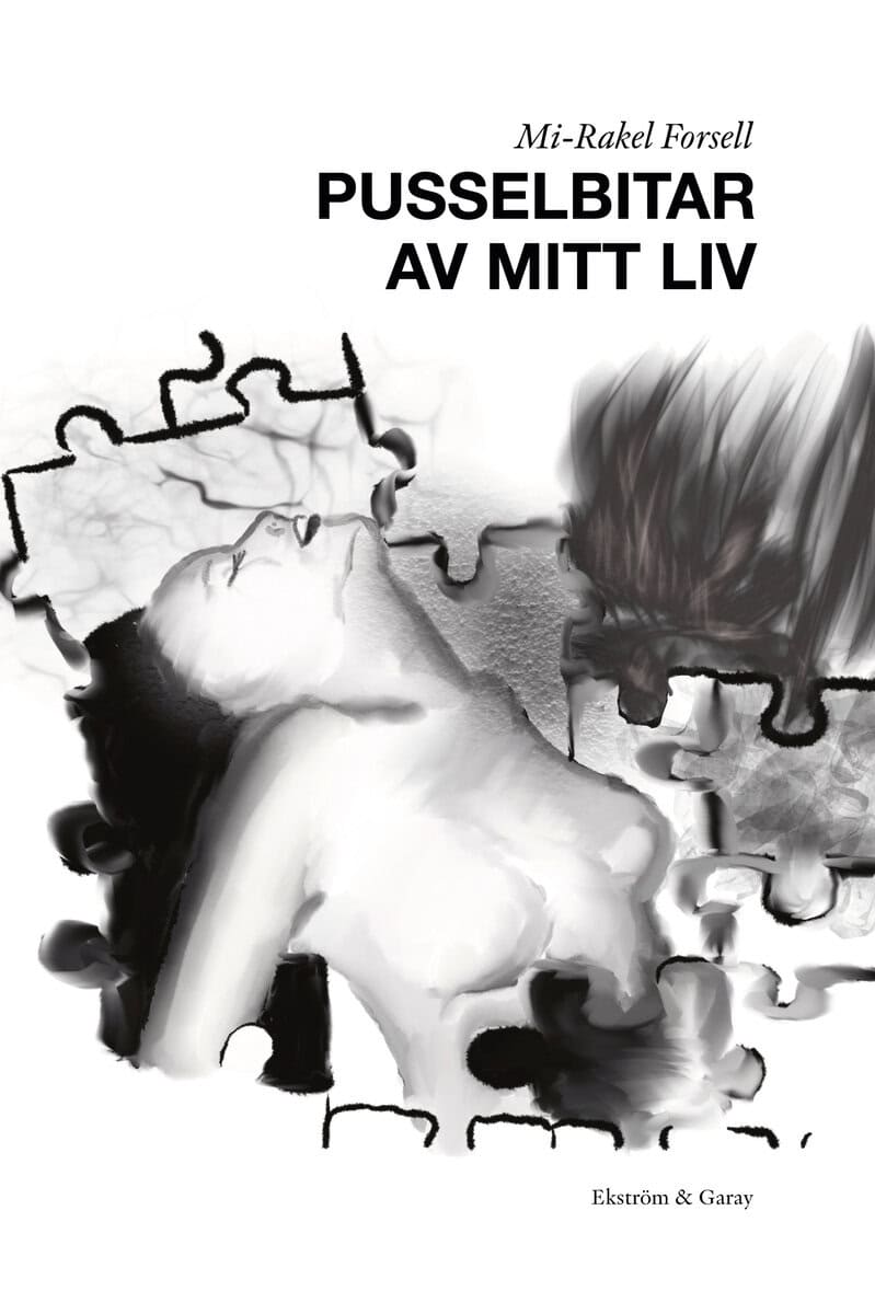 Mi-Rakel Forsell : Pusselbitar av mitt liv