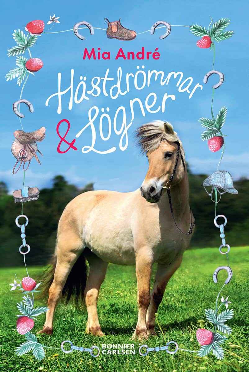 Mia André : Hästdrömmar och lögner