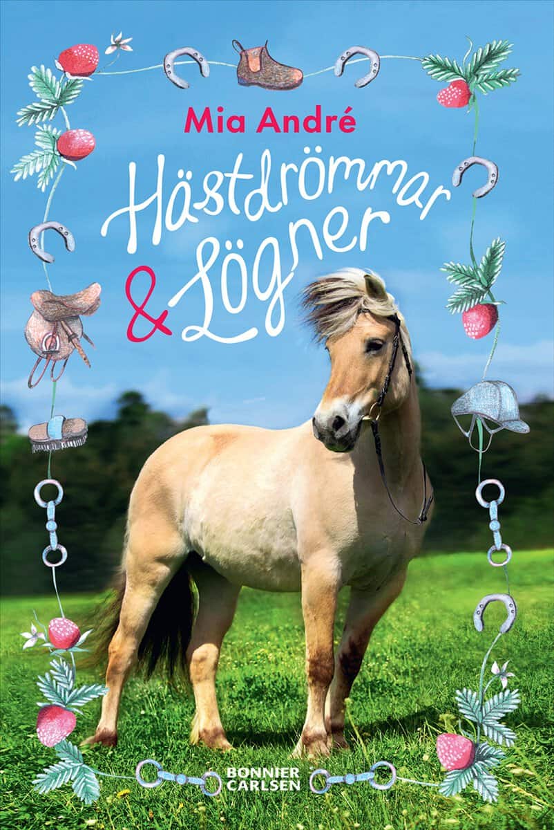 Mia André : Hästdrömmar och lögner