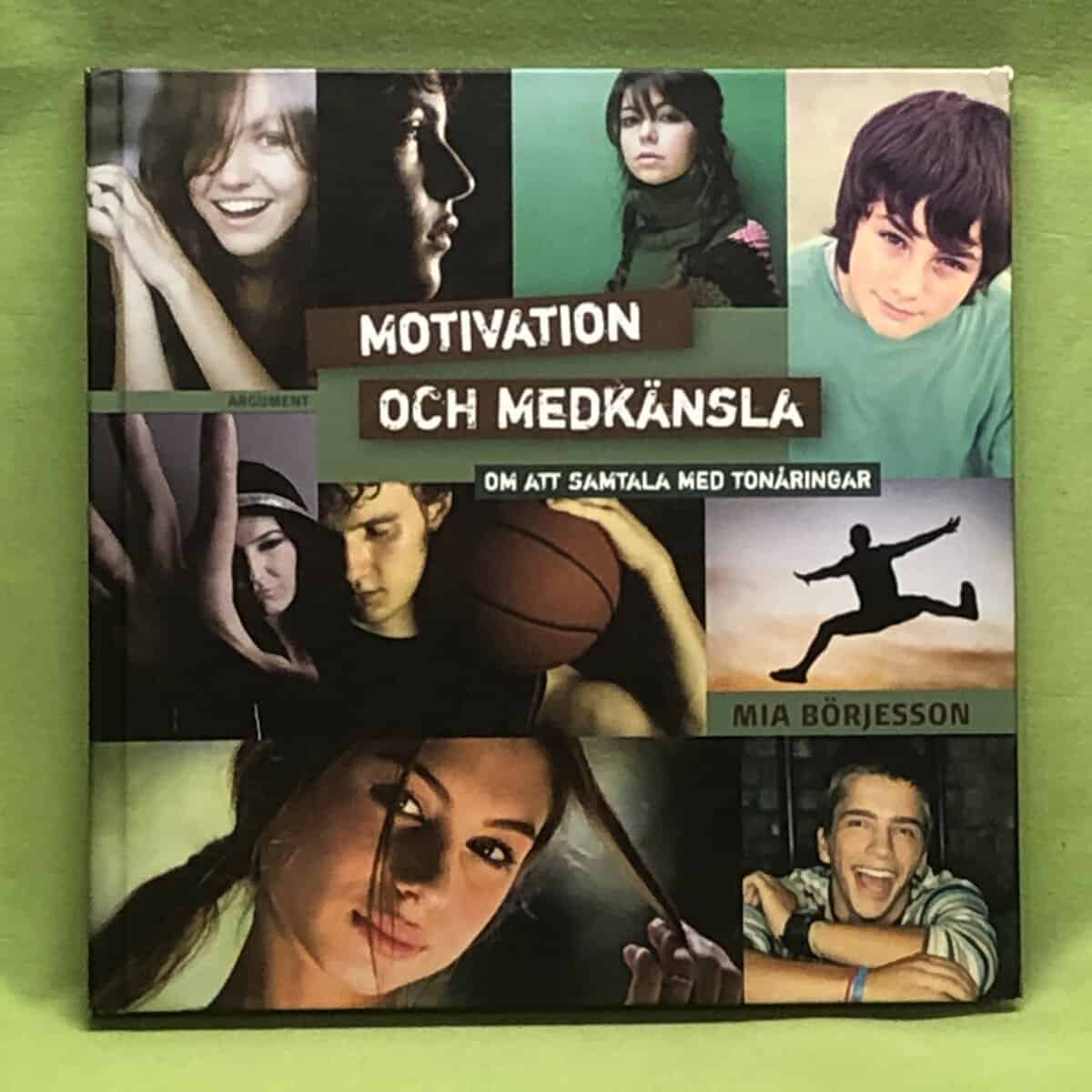 Mia Börjesson : Motivation och medkänsla