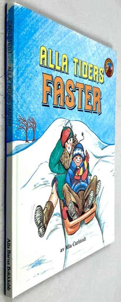 Mia Carlstedt : Alla tiders faster