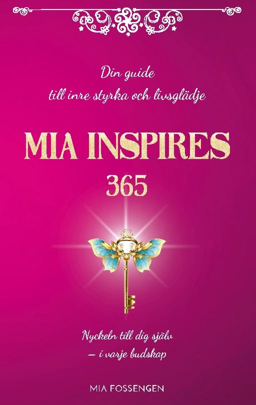 Mia Fossengen : Mia Inspires 365