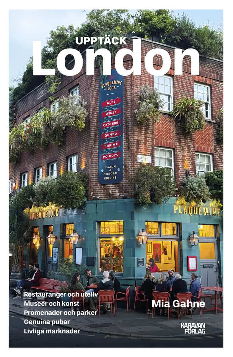 Mia Gahne : Upptäck London