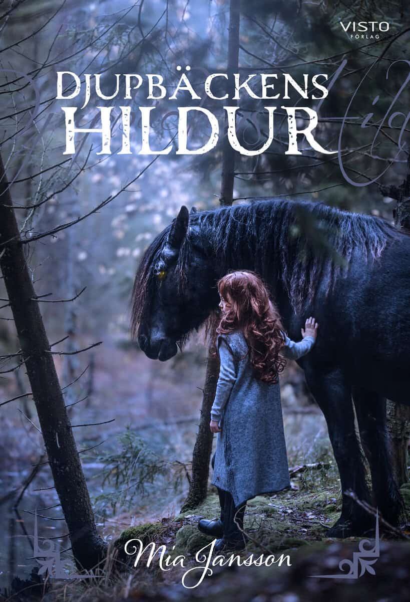 Mia Jansson : Djupbäckens Hildur