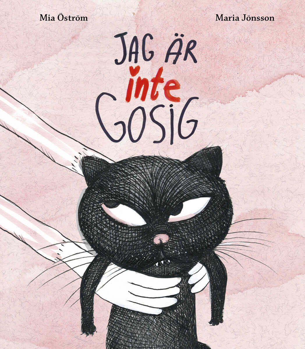 Öström, Mia; Jönsson, Maria : Jag är inte gosig