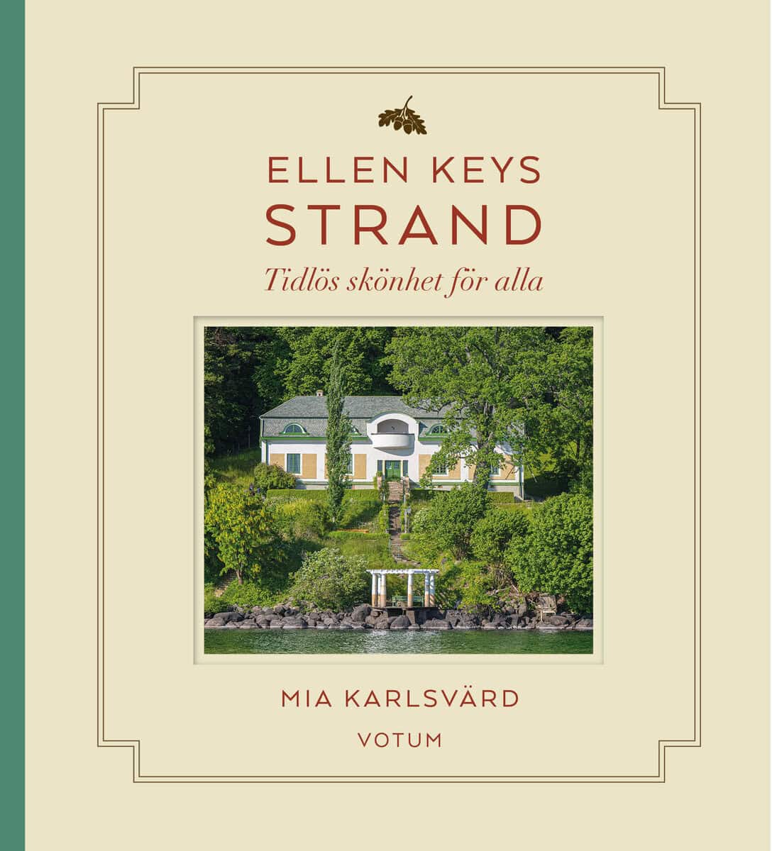 Mia Karlsvärd : Ellen Keys Strand