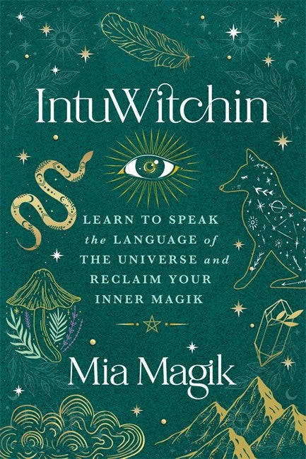 Mia Magik : IntuWitchin