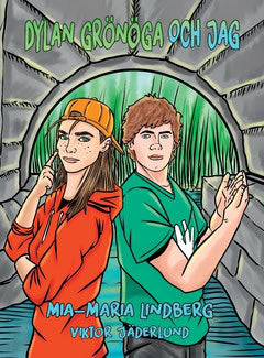 Mia-Maria Lindberg : Dylan Grönöga och jag