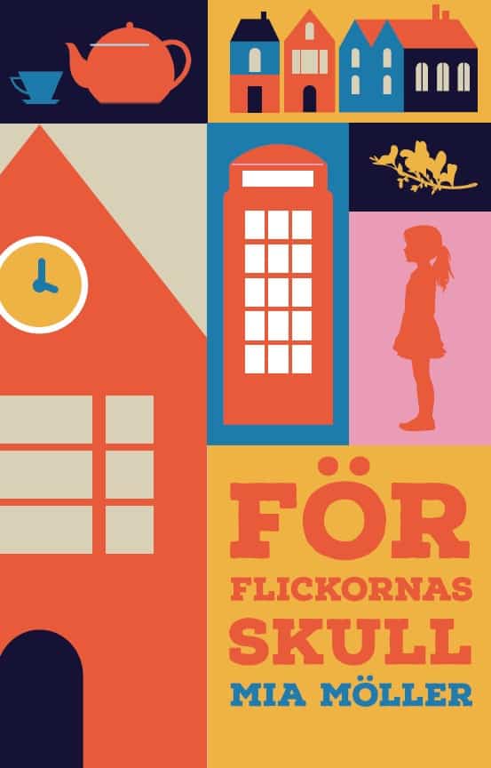 Mia Möller : För flickornas skull