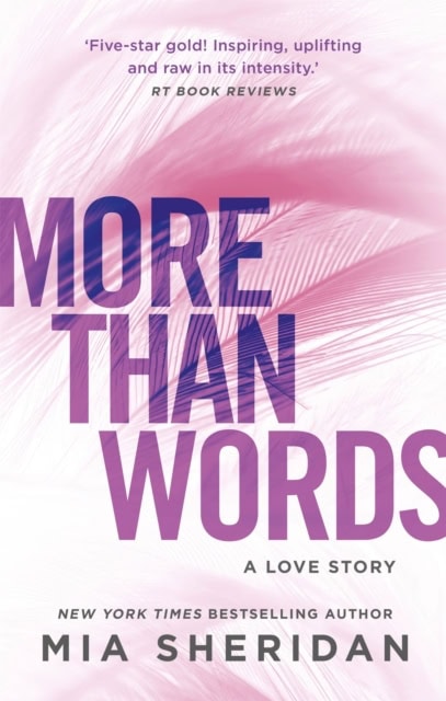 Mia Sheridan : More than words