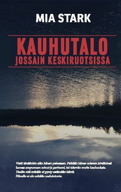 Mia Stark : Kauhutalo jossain keskiruotsissa