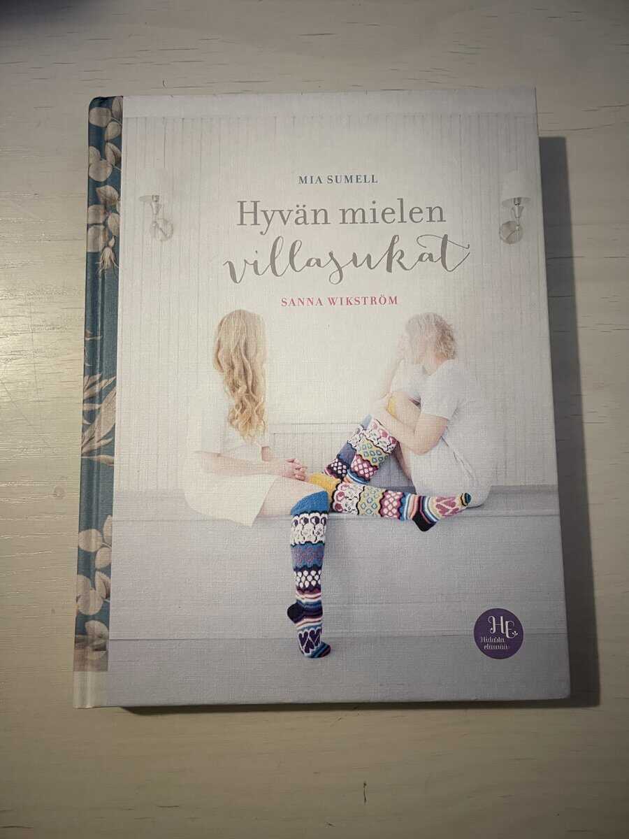 Mia Sumell : Hyvän mielen villasukat