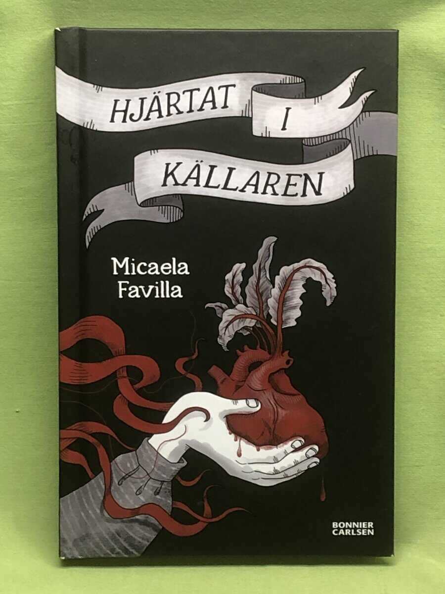 Micaela Favilla : Hjärtat i källaren