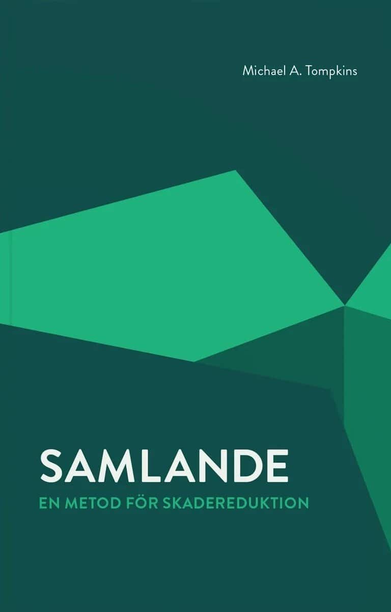 Michael A. Tompkins : Samlande : en metod för skadereduktion