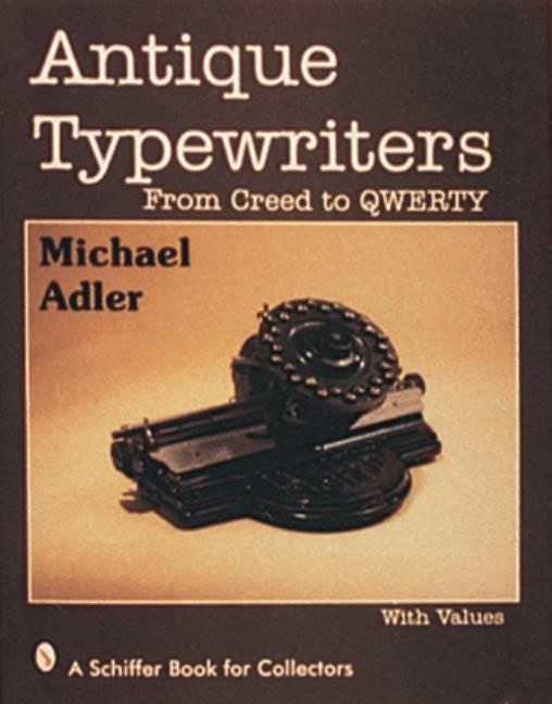 Michael Adler : Antique Typewriters