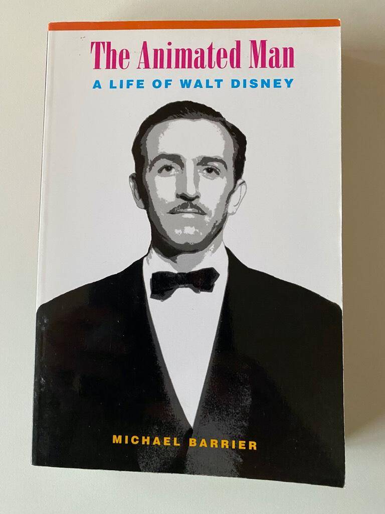 Michael Barrier : The Animated Man A life of Walt Disney