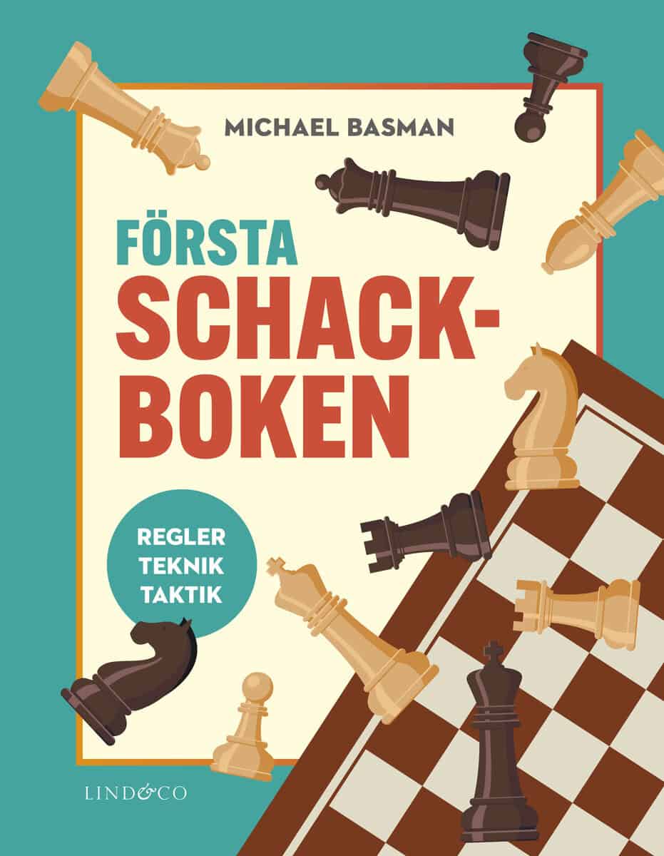 Michael Basman : Första schackboken : regler, teknik, taktik