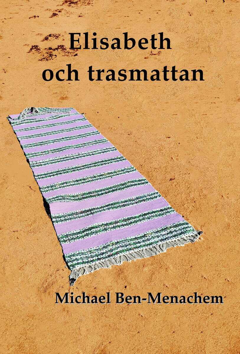 Michael Ben-Menachem : Elisabeth och trasmattan