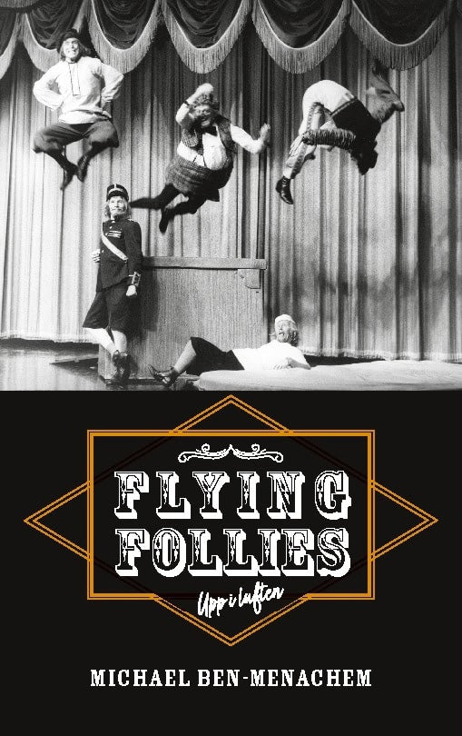 Michael Ben-Menachem : Flying follies : upp i luften