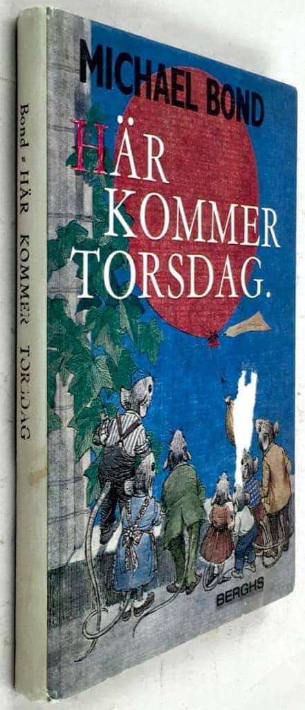 Michael Bond : Här kommer Torsdag
