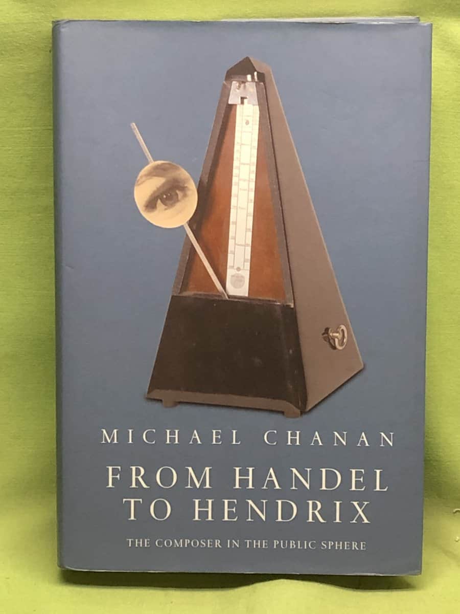 Michael Chanan : From Handel to Hendrix
