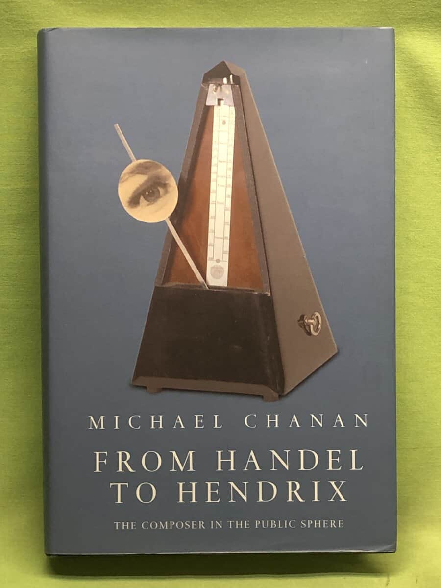 Michael Chanan : From Handel to Hendrix