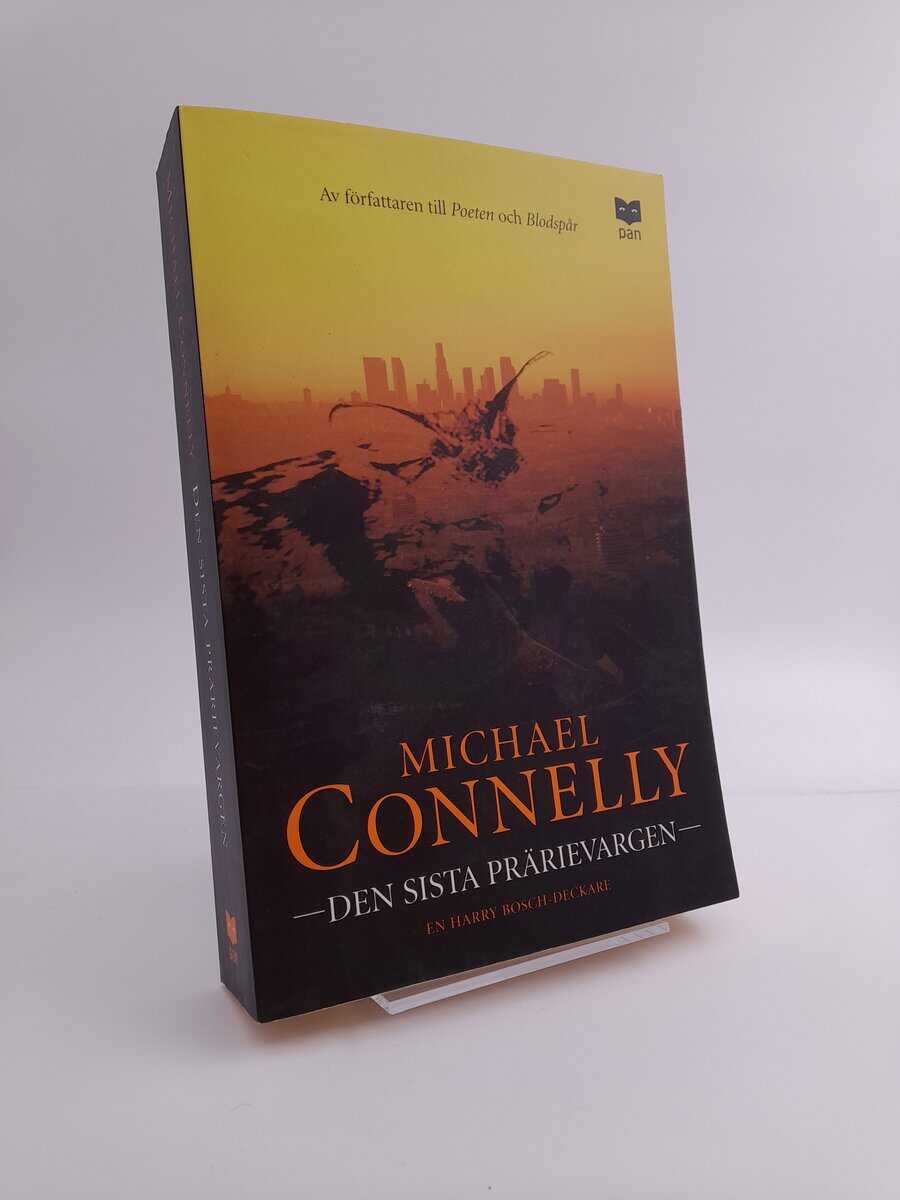 Michael Connelly : Den sista prärievargen