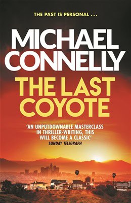 Michael Connelly : The Last Coyote