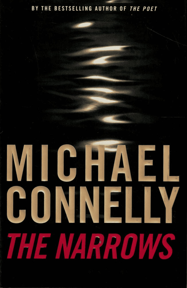 Michael Connelly : The narrows