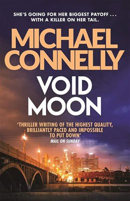 Michael Connelly : Void Moon