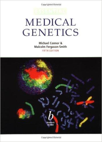 Michael Connor ; Malcolm Ferguson-Smith : Essential Medical Genetics