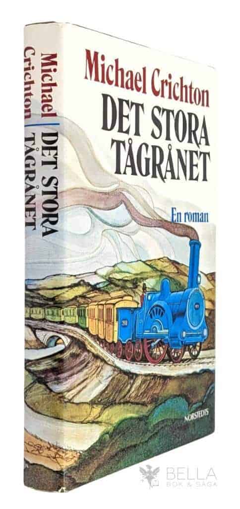 Michael Crichton : Det stora tågrånet