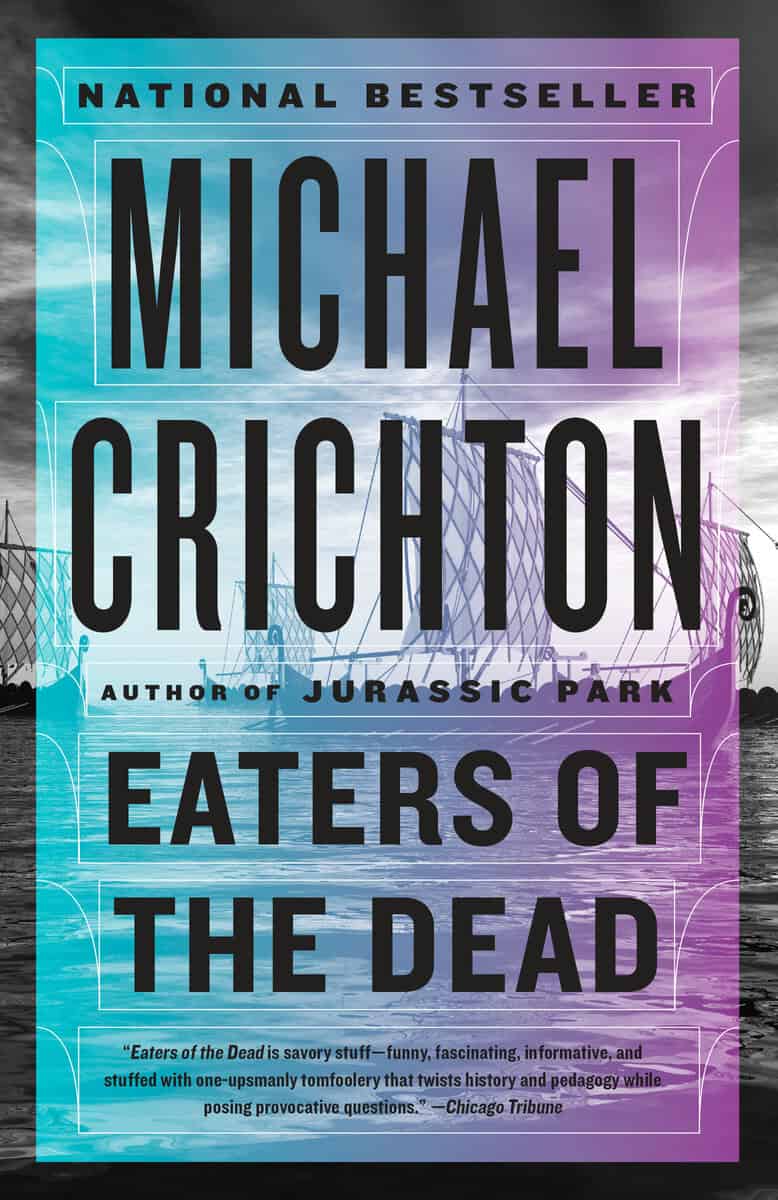 Michael Crichton : Eaters of the Dead