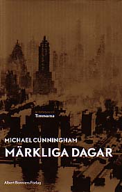 Michael Cunningham : Märkliga dagar