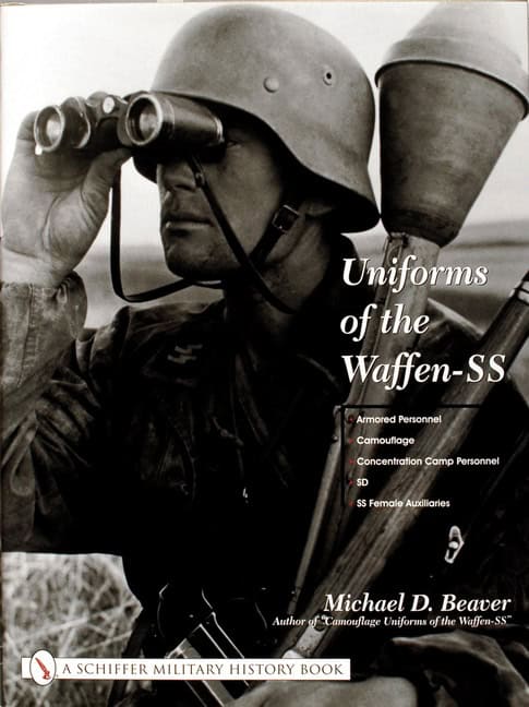Michael D. Beaver : Uniforms of the waffen-ss - vol 3