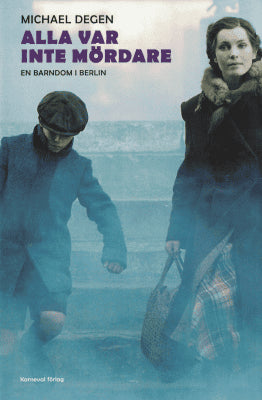 Michael Degen : Alla var inte mördare
