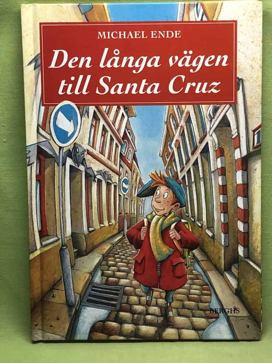 Michael Ende : Den långa vägen till Santa Cruz