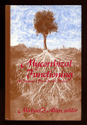 Michael F. Allen : Mycorrhizal functioning