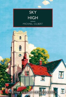 Michael Gilbert : Sky High
