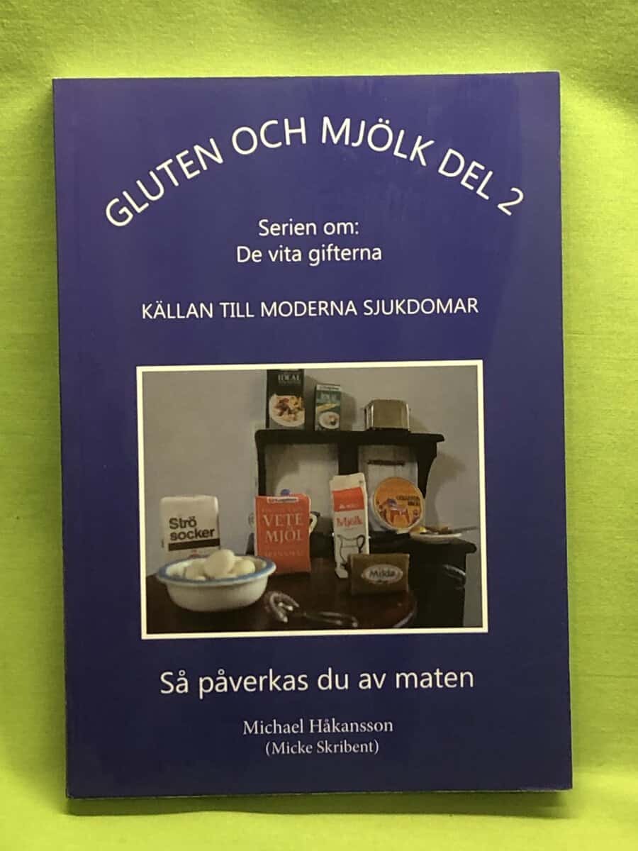 Michael Håkansson : Gluten och mjölk del 2