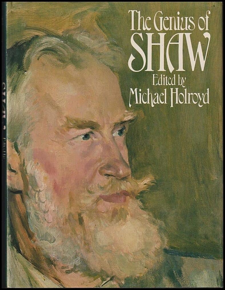 Michael Holroyd : The genius of Shaw