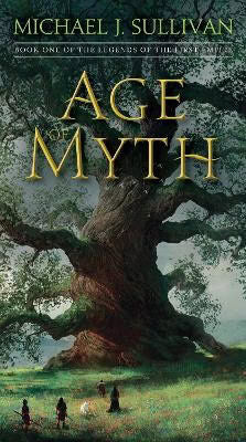 Michael J. Sullivan : Age of Myth