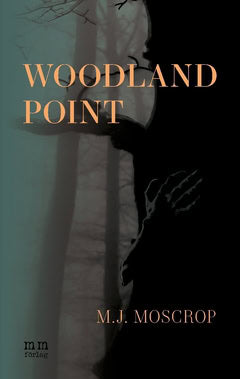 Michael James Moscrop : Woodland Point