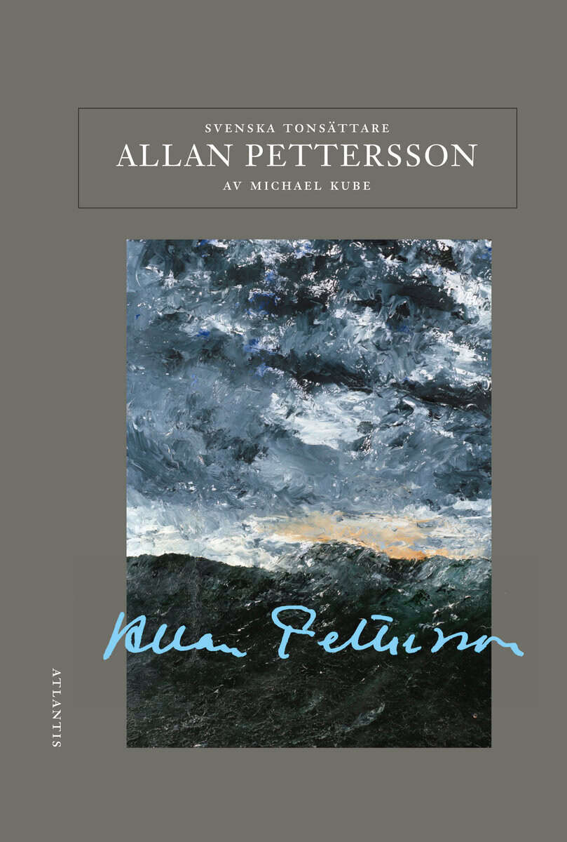 Michael Kube : Allan Pettersson