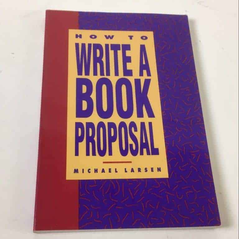 Michael Larsen : How to write a book proposal